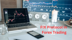 FIX Protocol in Forex Trading