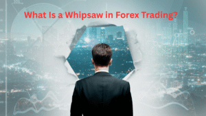 What Is a Whipsaw in Forex Trading?
